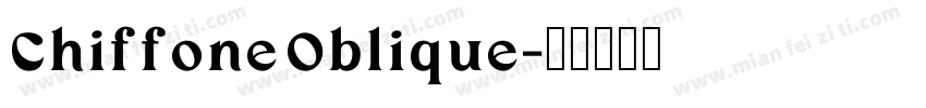 Chiffone Oblique字体转换